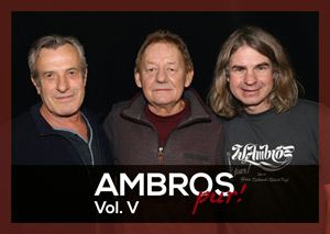 Ambros pur! Vol. V - München-Konzerte ausverkauft!